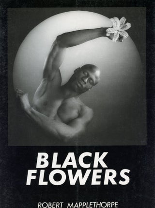 Black Flowers. Robert MAPPLETHORPE.
