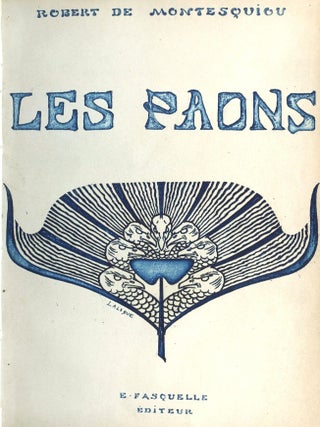 Les Paons. Robert de MONTESQUIOU.