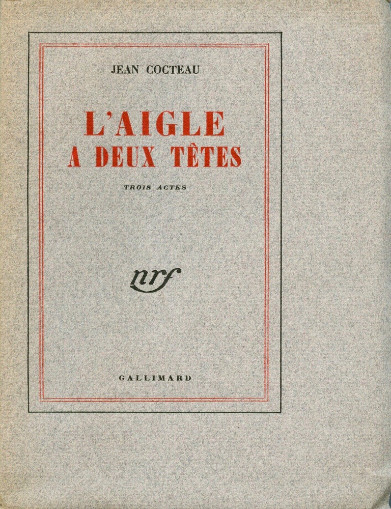 Item #9209 L'Aigle a Deux T&ecirc;tes. Jean COCTEAU.