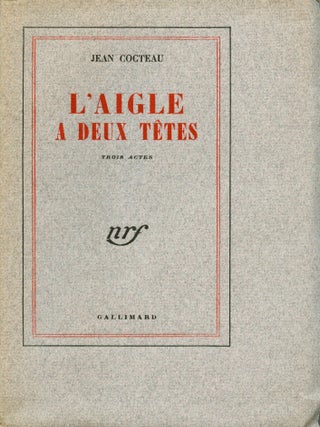 L'Aigle a Deux T&ecirc;tes. Jean COCTEAU.